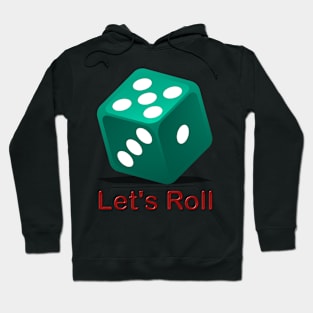 Let's Roll Hoodie